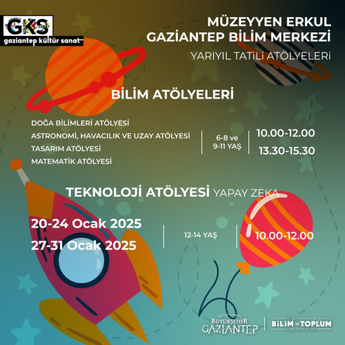 Bilim Gaziantep Sömestir Atölyeleri