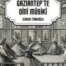 GAZİKÜLTÜR YAYINLARI’NDAN “GAZİANTEP’TE DİNİ MUSİKİ”